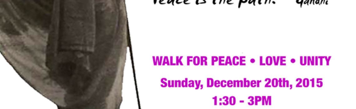 Please join our Walk for Peace ~ Love ~ Unity