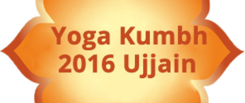 Yoga Kumbha 2016 Ujjain – International Conventions on Yoga & Spirituality